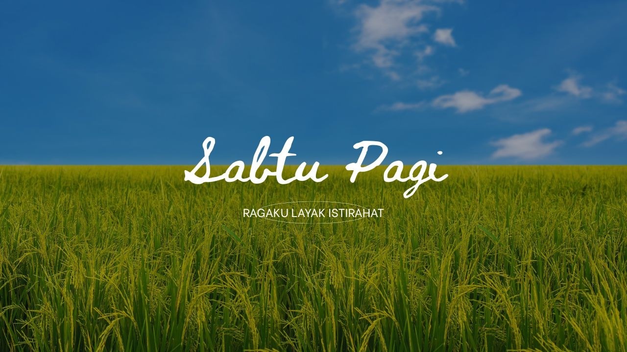 Sabtu Pagi ini, Ku Manjagakan Ragaku | RENUNGAN PAGI | Muhasabah Diri Penenang Jiwa