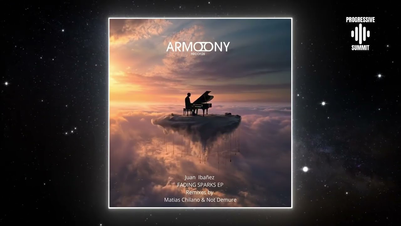 Juan Ibanez - Fading Sparks (Matias Chilano Remix) [Armoony Records]