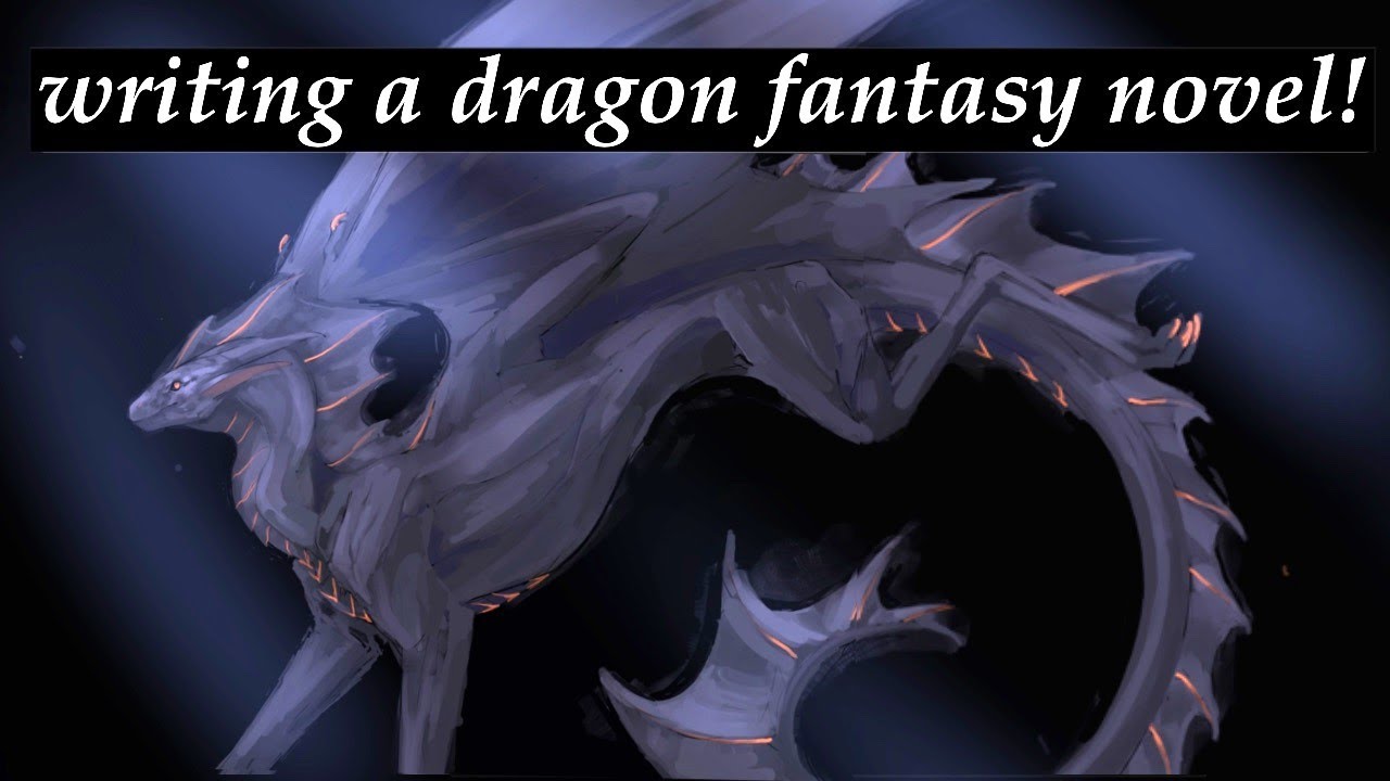 Writing a dragon fantasy novel ~ | project copper