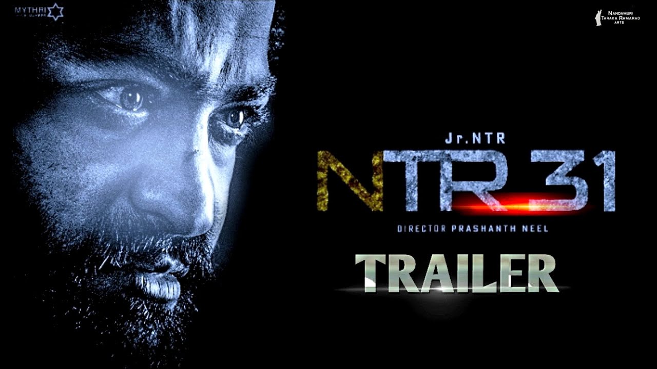 NTR31 Official Trailer | NTR | Pashanth Neel | NTR31 Trailer | Jr NTR | Tollywood Ticket