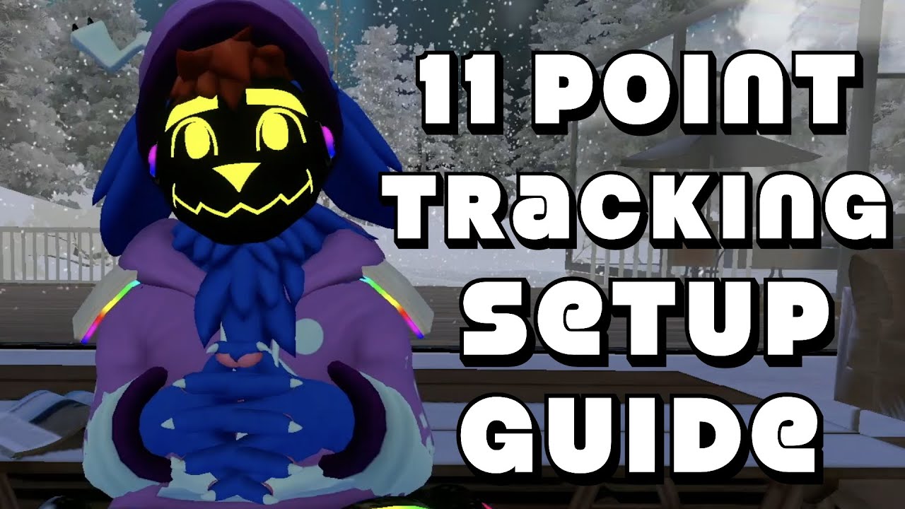Vr chat 11 point tracking [ Full Body Tracking Setup Guide ]
