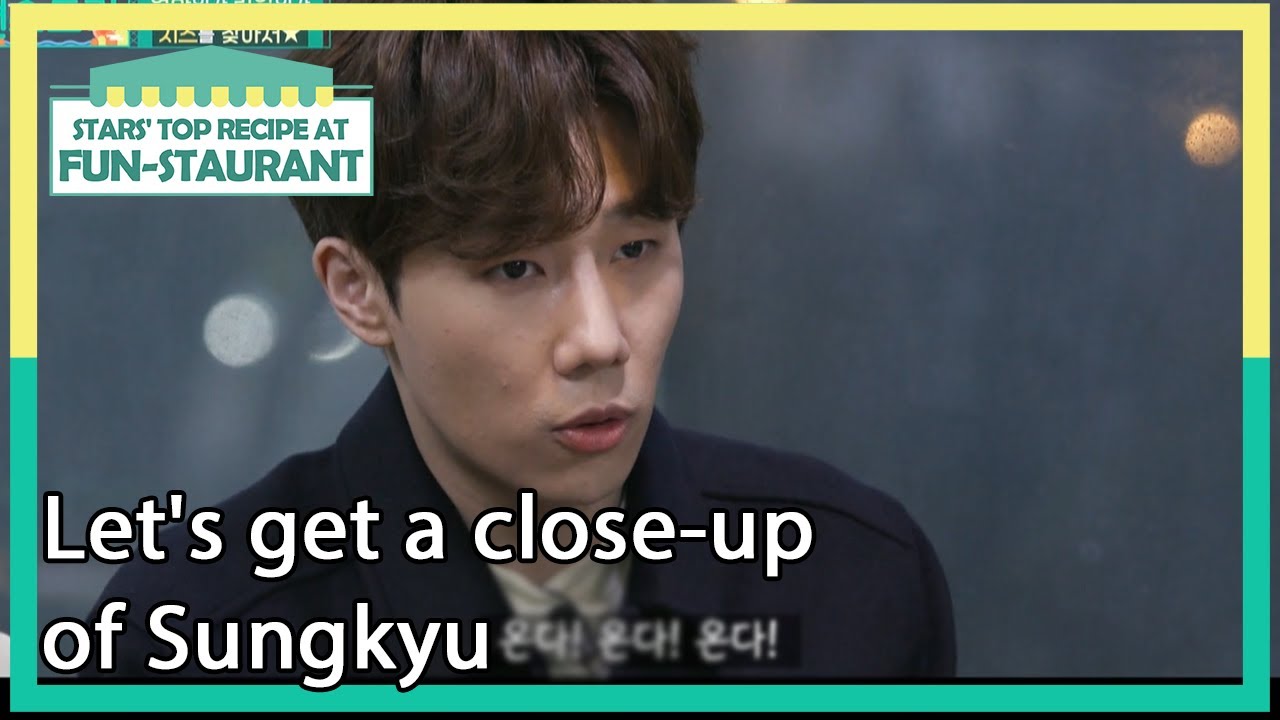 Let's get a close-up of Sungkyu (Stars' Top Recipe at Fun-Staurant) | KBS WORLD TV 210112