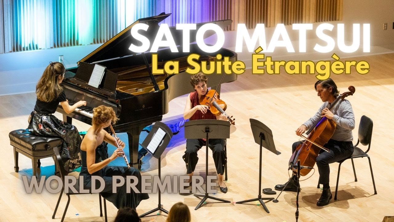 Sato Matsui: La Suite Étrangère (WORLD PREMIERE)