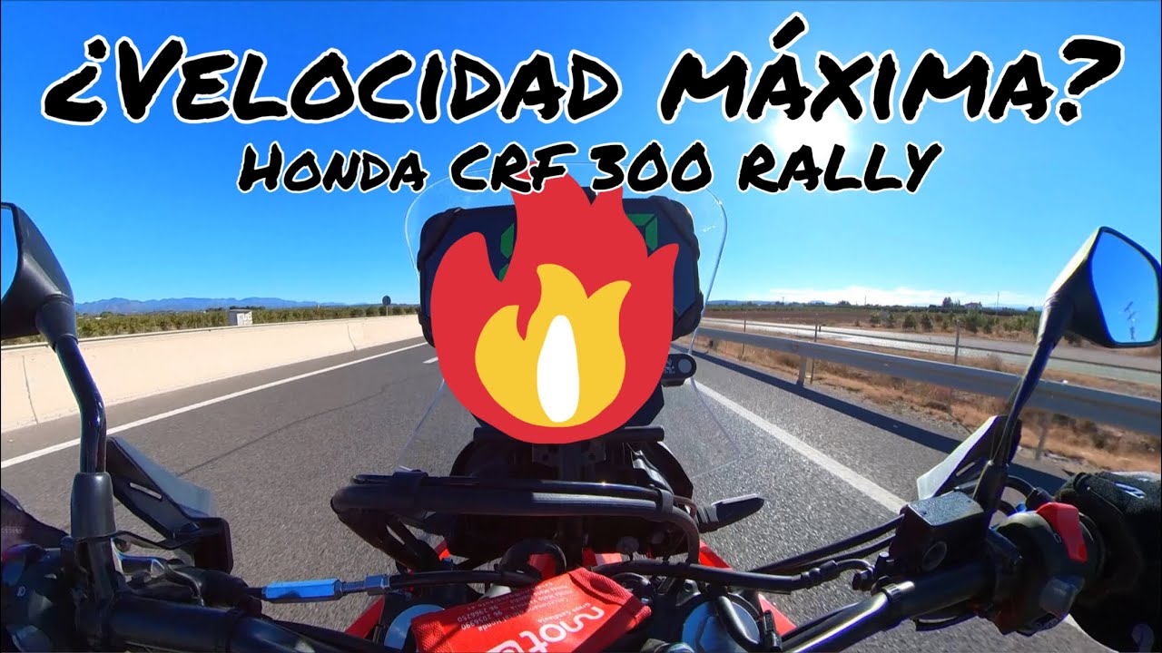 VELOCIDAD MAXIMA HONDA CRF 300 RALLY / TOP SPEED HONDA CRF 300 RALLY ESPAÑOL ESPAÑA
