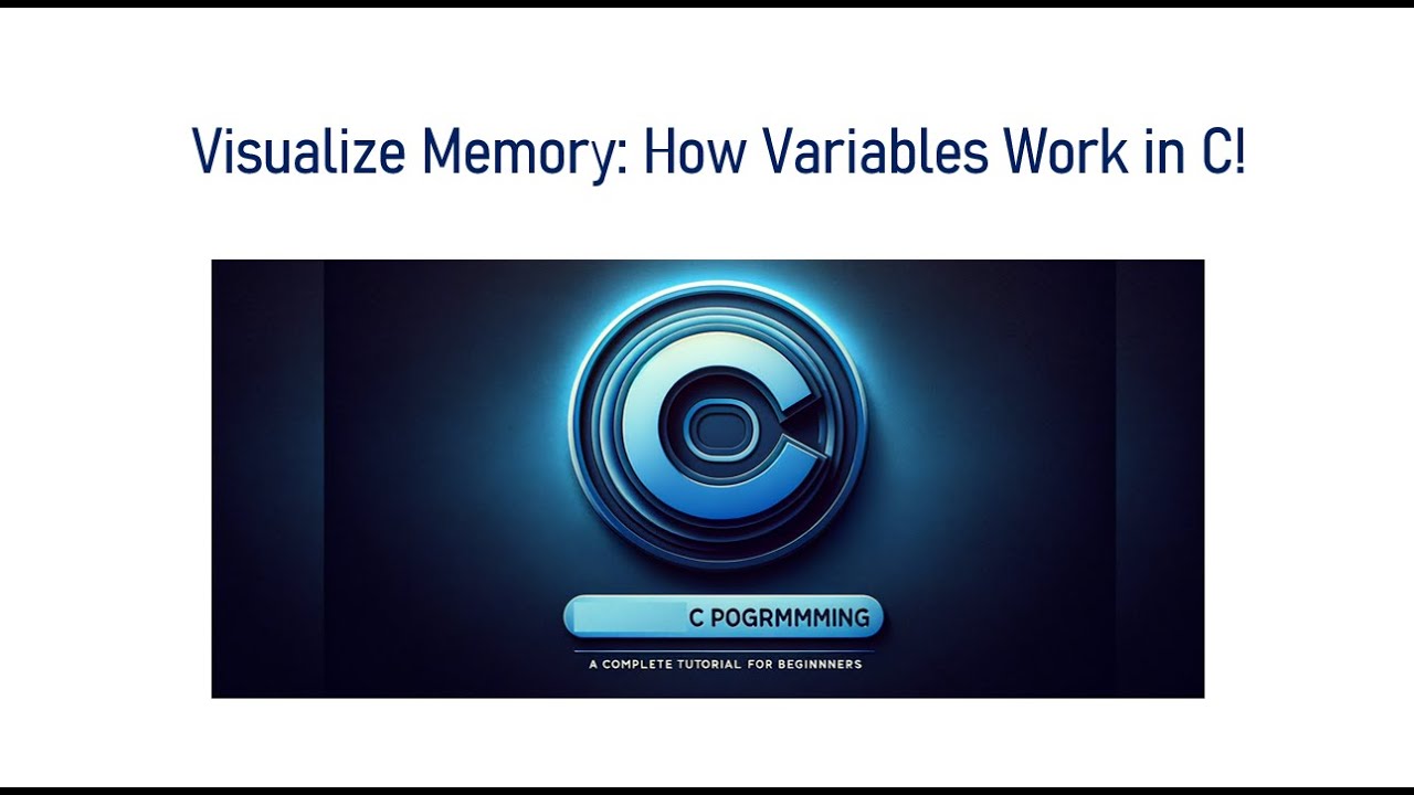 Visualize Memory: How Variables Work in C!