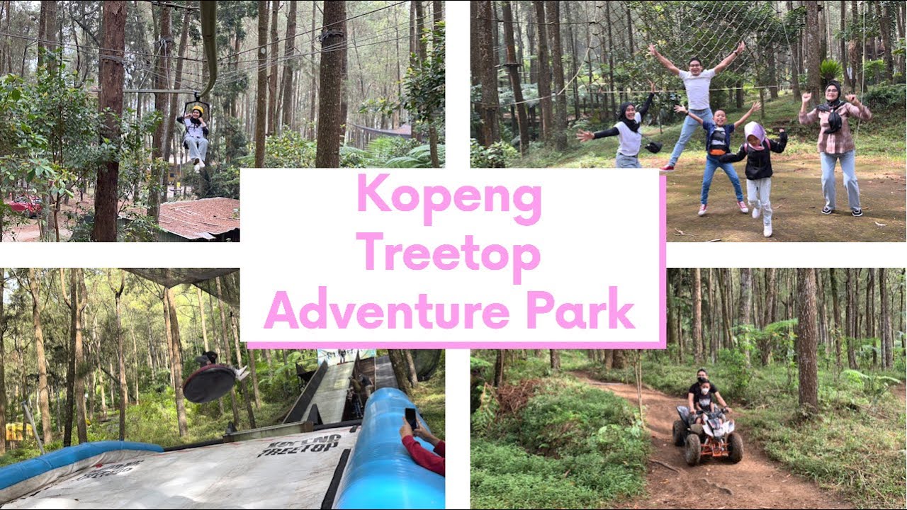 Bermain dan menginap diKopeng Treetop adventure Park Salatiga Semarang