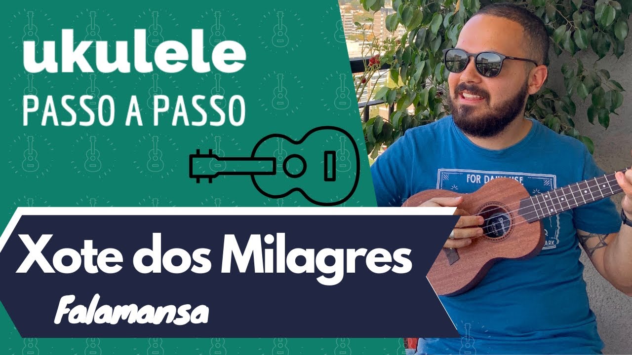 Falamansa - Xote dos Milagres | Tutorial de Ukulele