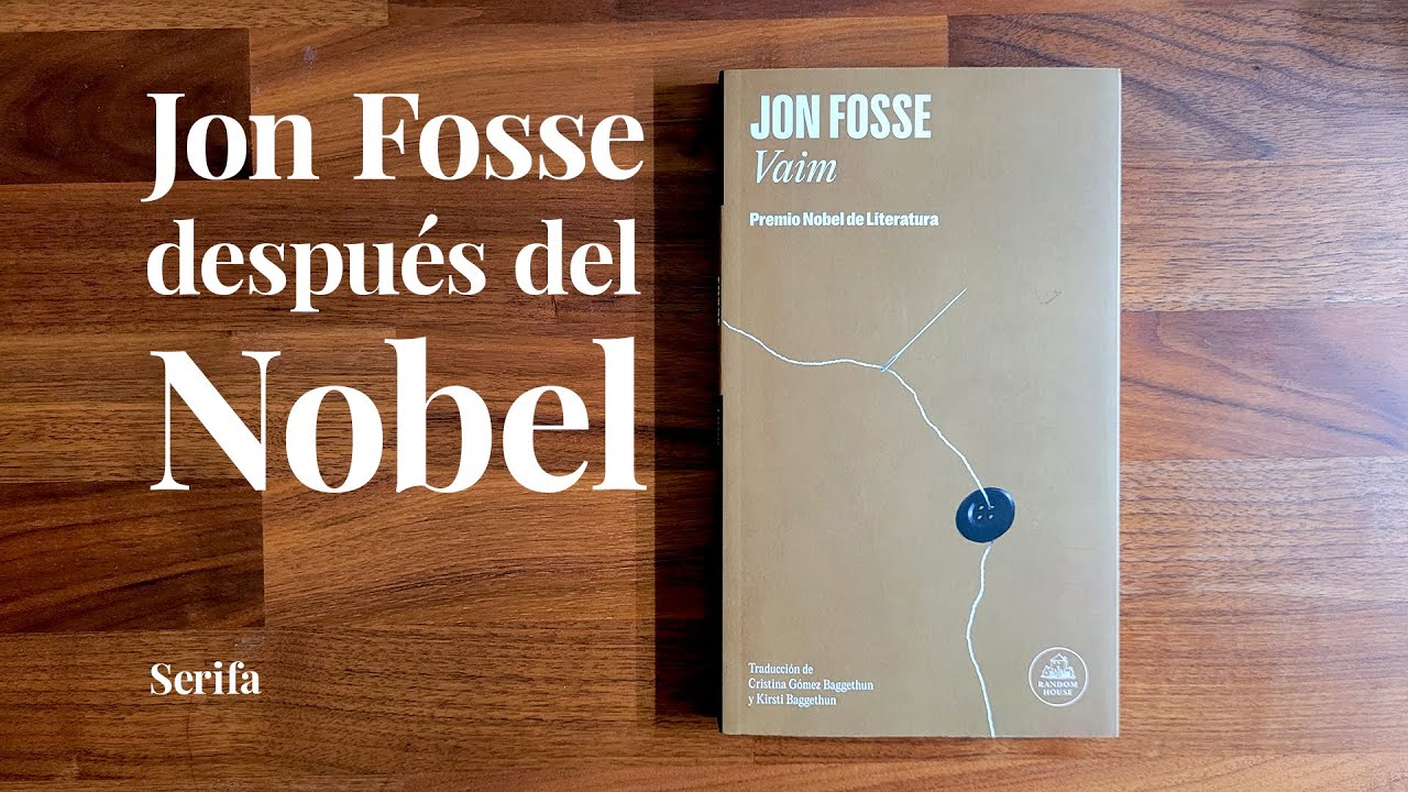 Jon Fosse después del Nobel: Vaim