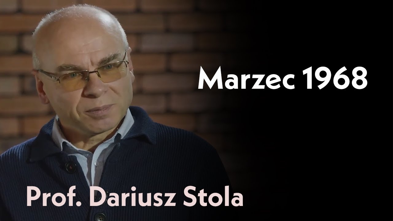 Marzec 1968 r. | rozmowa z prof. Dariuszem Stola