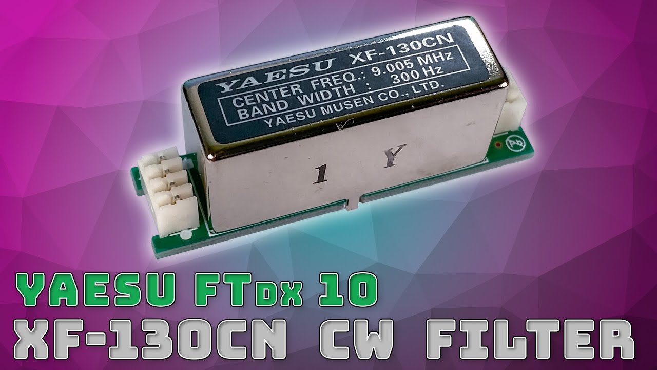 Yaesu FTdx10 📺 300Hz CW Filter XF-130CN