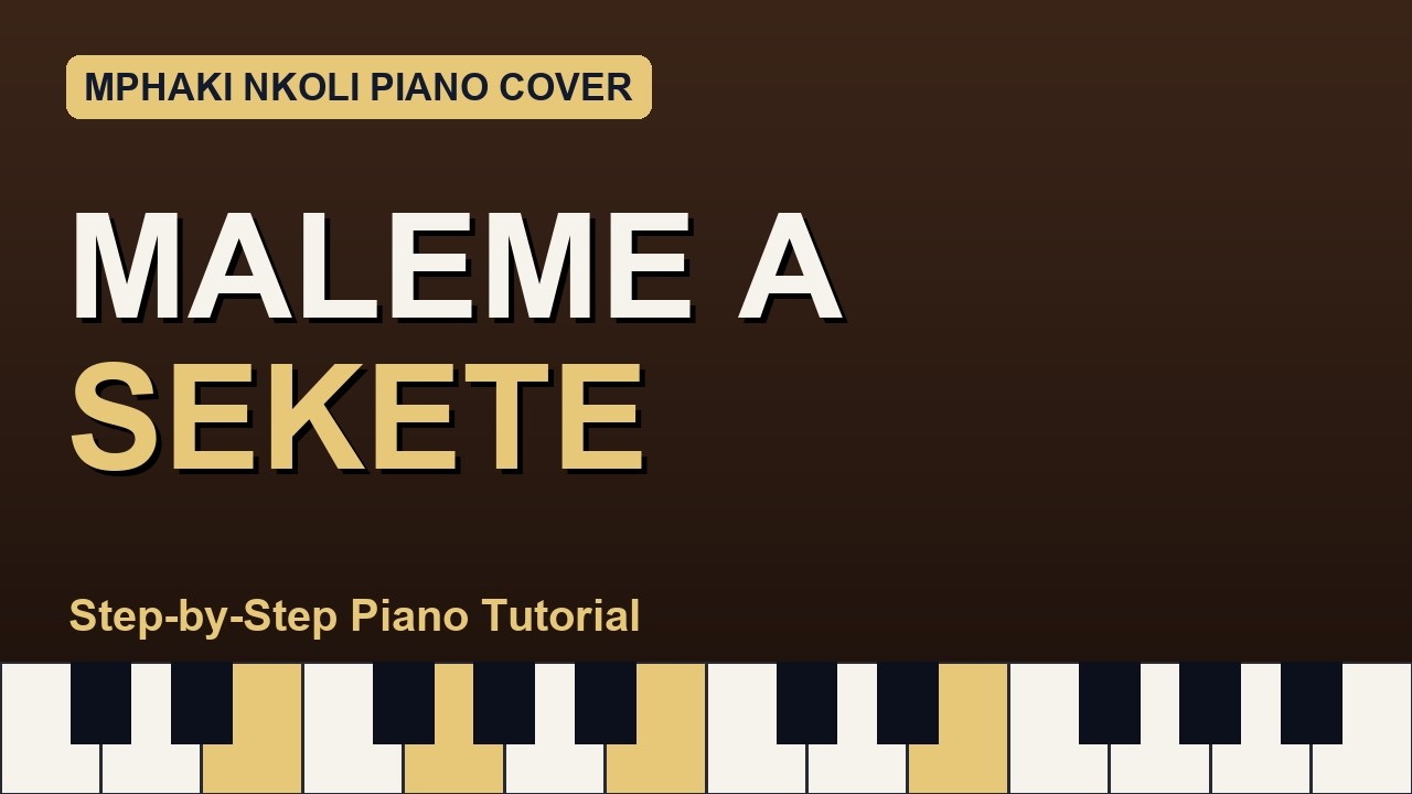 Maleme A Sekete by Mphaki Nkoli | Piano Cover