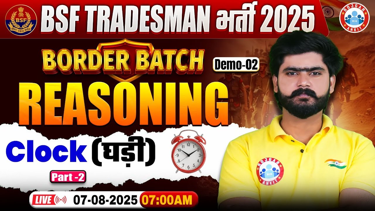 BSF Tradesman Reasoning Classes 2025 | Border Batch  | Clock | BSF Reasoning By Kuldeep Sir