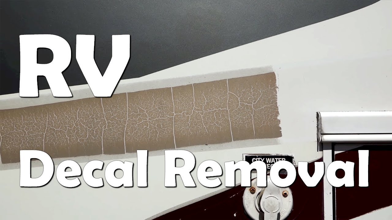 RV Renovation and Remodel - How to Remove old Vinyl Decals