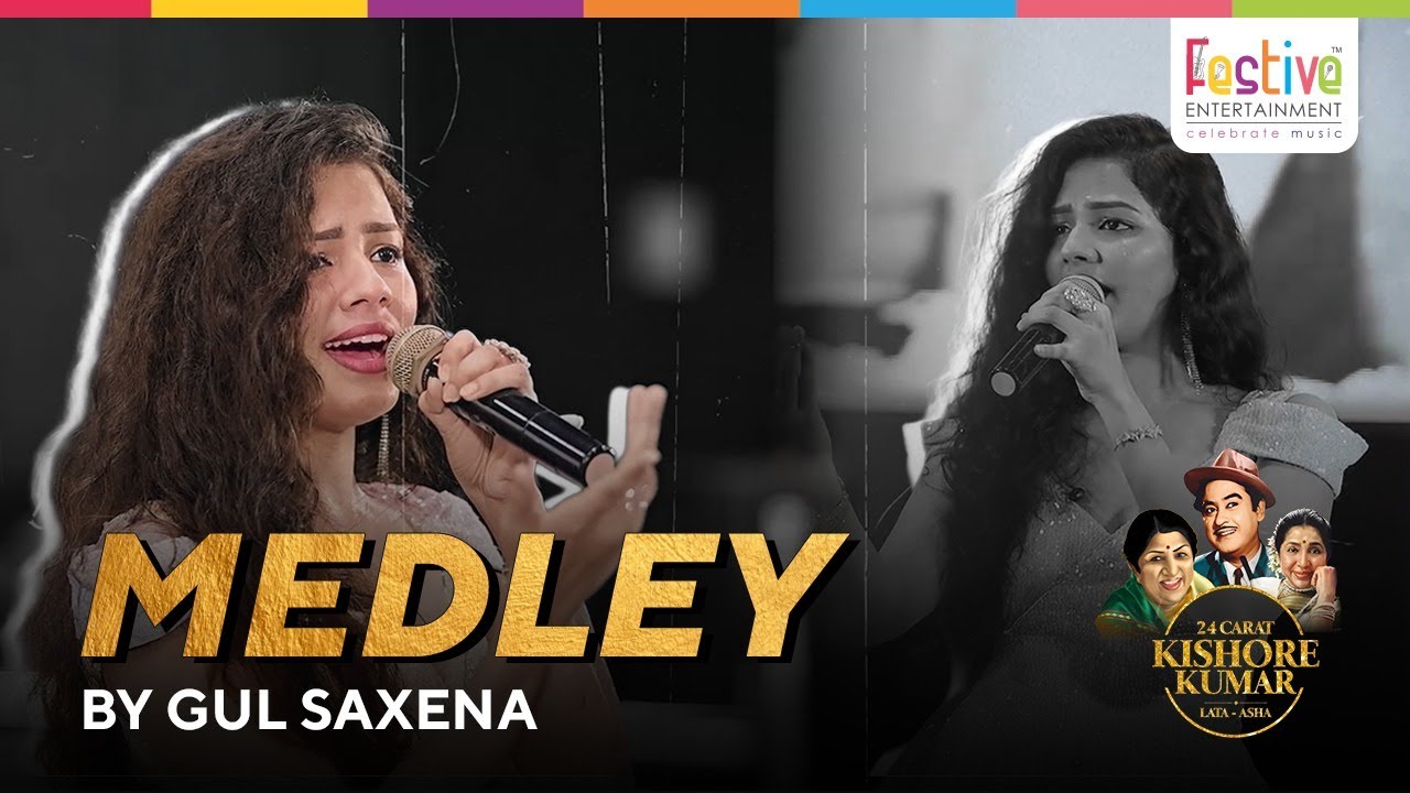 छोड़ दे सारी दुनिया + गैरों के करम + जो हमने दास्तान | Medley by Gul Saxena | Festive Entertainment