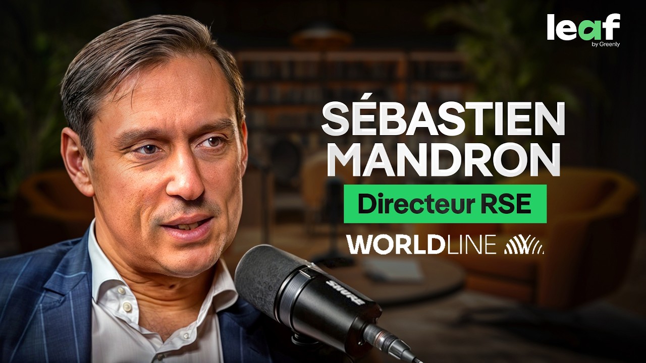 CSRD : Sauvetage ou Sacrifices pour l’ESG ? - Sébastien Mandron (Directeur RSE @Worldline) - Leaf #8