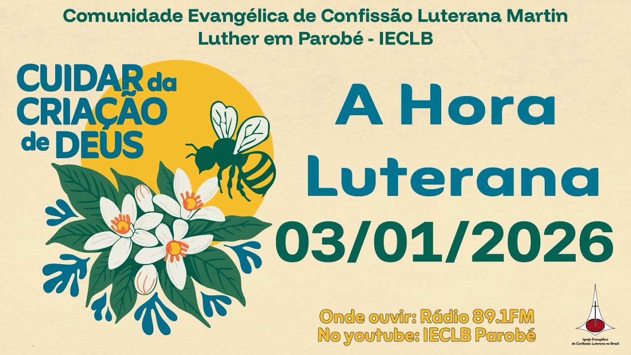 A Hora Luterana da Comunidade Martin Luther em Parobé | 03/01/2026