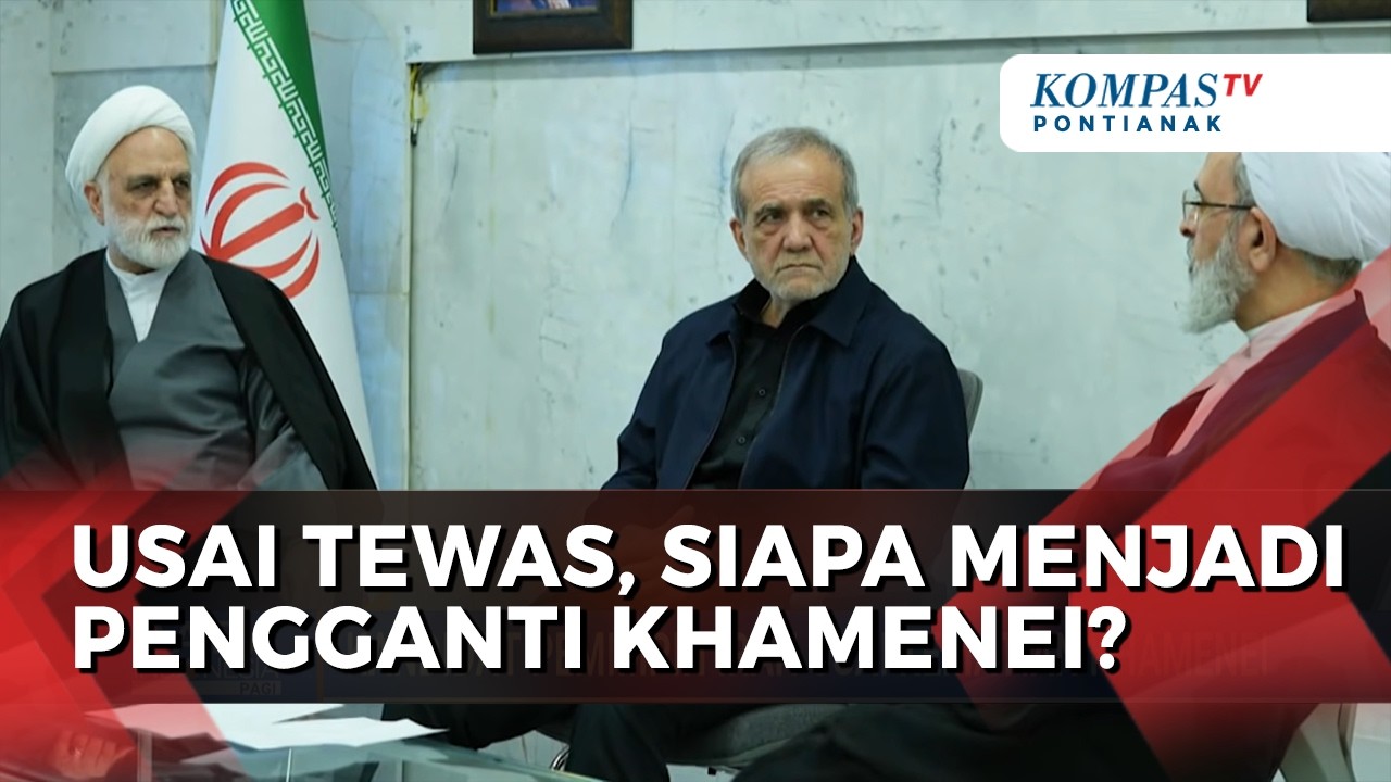 Kandidat Pemimpin Iran Usai Kematian Khamenei, Siapa Saja?