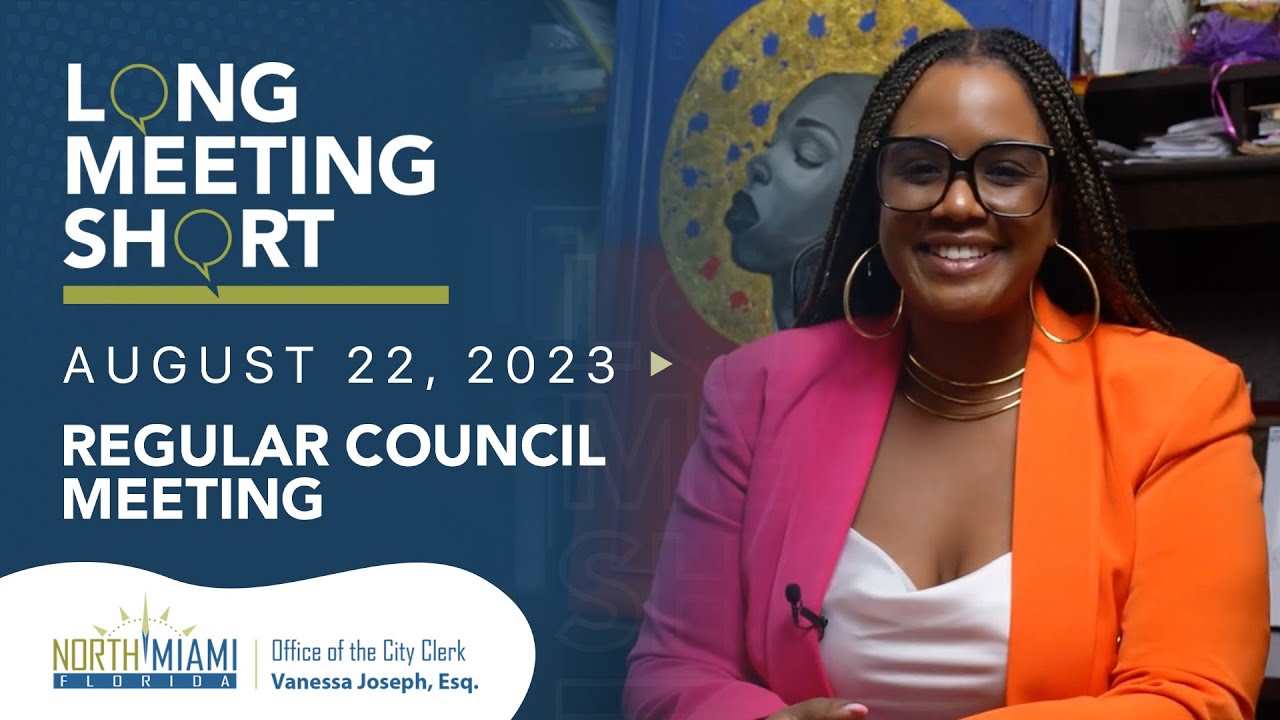 Long Meeting Short with City Clerk Vanessa Joseph, Esq.