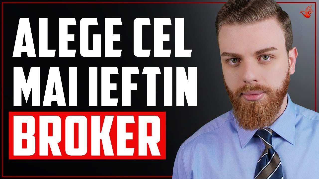 Cel mai ieftin BROKER în 2025