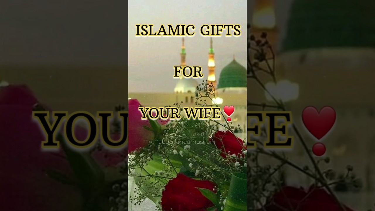 Try giving islamic gifts to your wife🎁💝#shorts #shortsfeed #love #islam #couplegoals #viral #naat