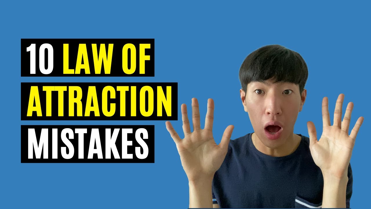 10 Law of Attraction Mistakes That BLOCK Your Manifestation