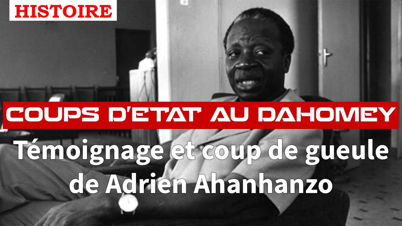 Coup de gueule de Adrien Ahanhanzo Glèlè à propos des circonstances du coup d'état de 1969 (Dahomey)