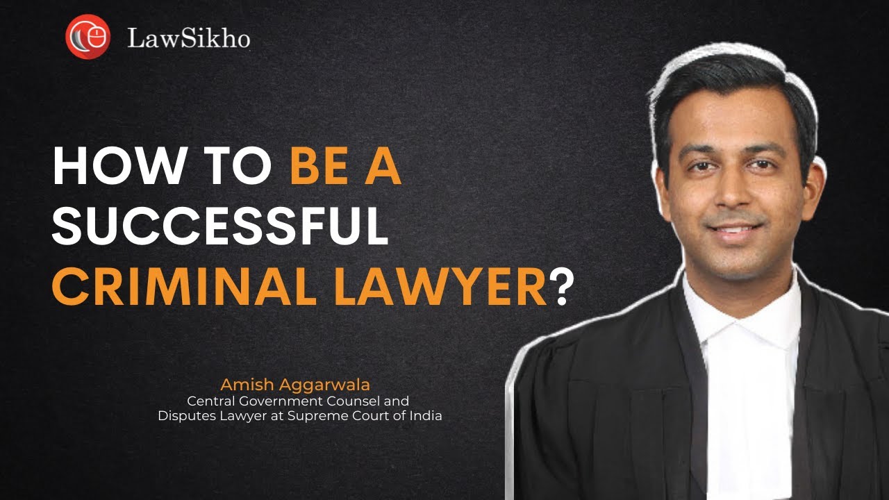 Как стать успешным адвокатом по уголовным делам? — Часть 1 | Amish Aggarwala | LawSikho