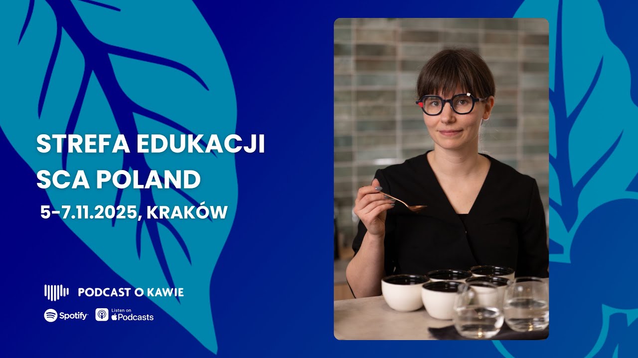 Strefa Edukacji SCA Poland I Podcast o Kawie