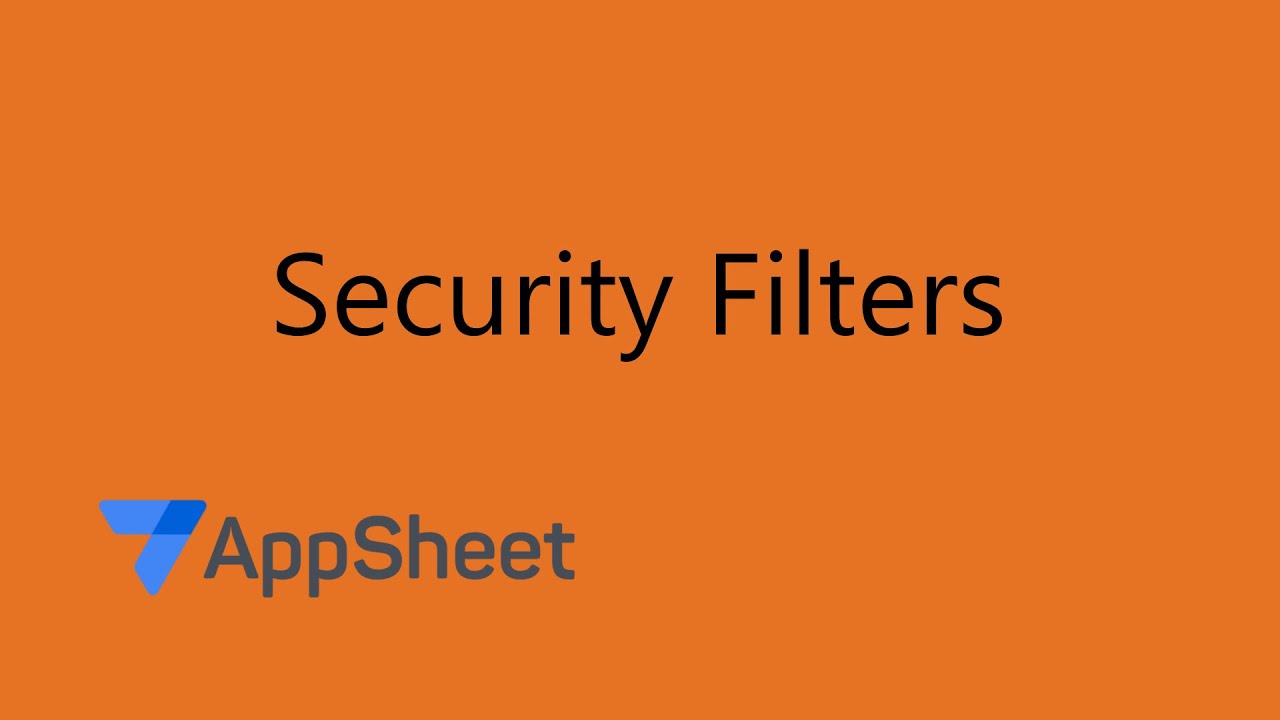 تطبيق الصلاحيات حسب نوع المستخدم | AppSheet | Security Filters