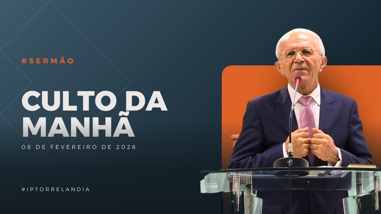 REV JOSÉ ALVES | CULTO DA MANHÃ | 08 DE JANEIRO DE 2026