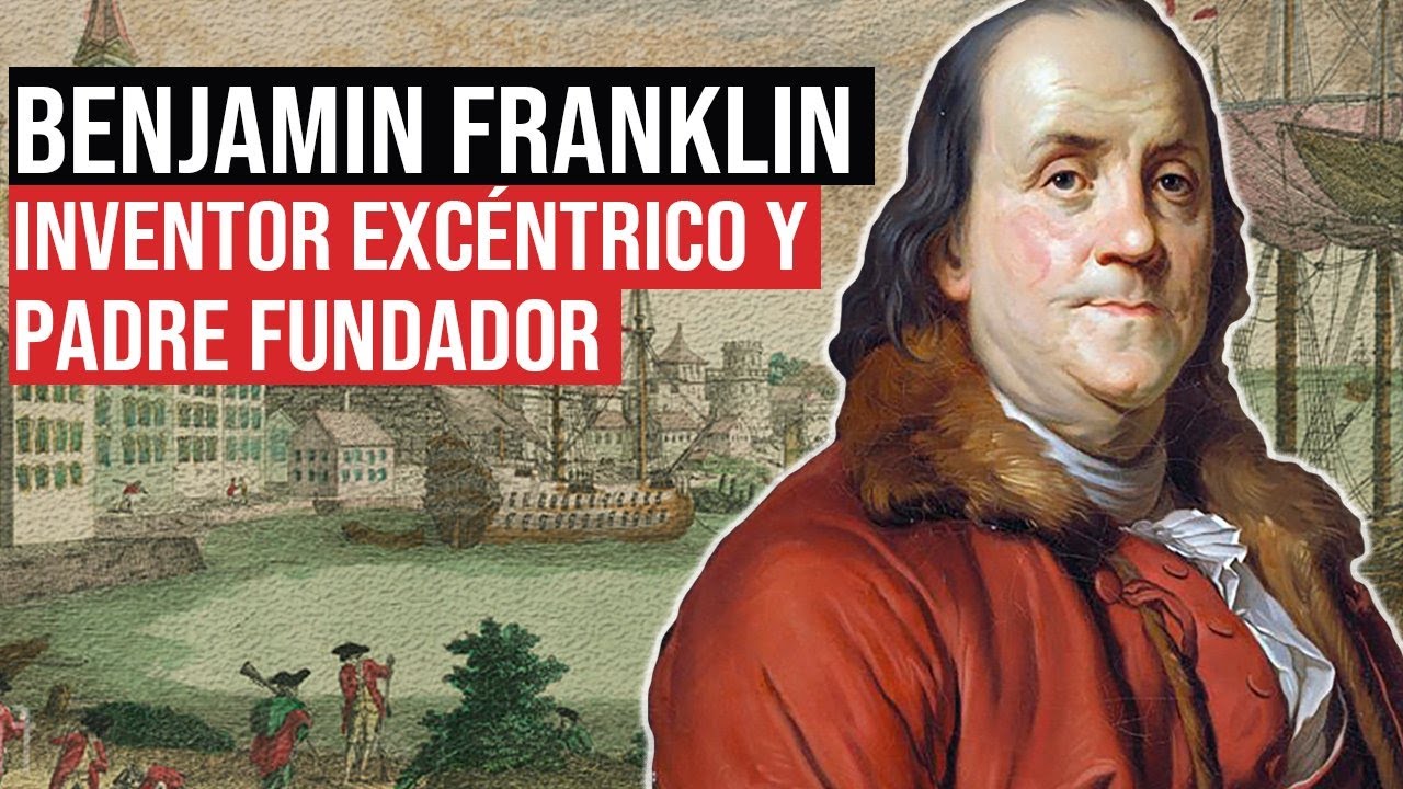 Benjamin Franklin: El Más Brillante Padre Fundador de los Estados Unidos