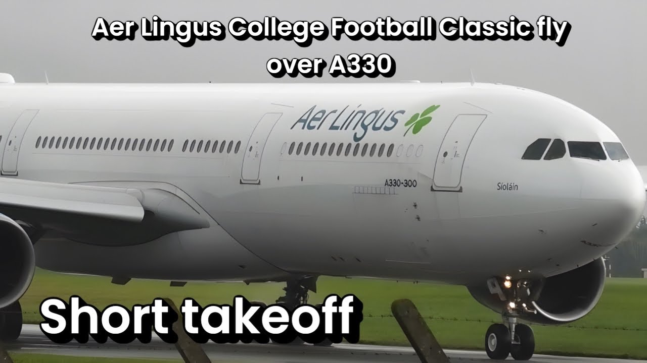 Aer Lingus College football, Airbus A330 short take-off and fly over 