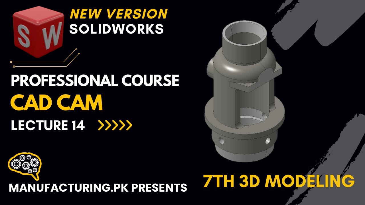 SolidWorks Tutorial | Beginners to Advance 14|Lean your Design & Manufacturing | Manufacturing.pk
