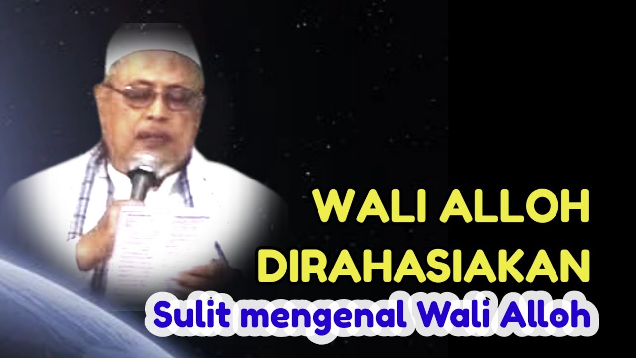 1110 WALI DIRAHASIAKAN SULIT MENGENAL WALI ALLOH