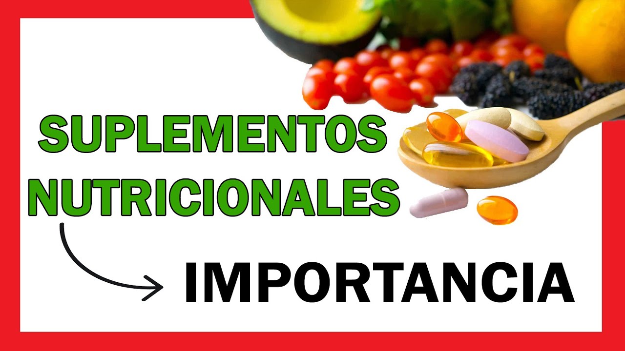 Descubre por qué son IMPORTANTES los SUPLEMENTOS NUTRICIONALES ✅