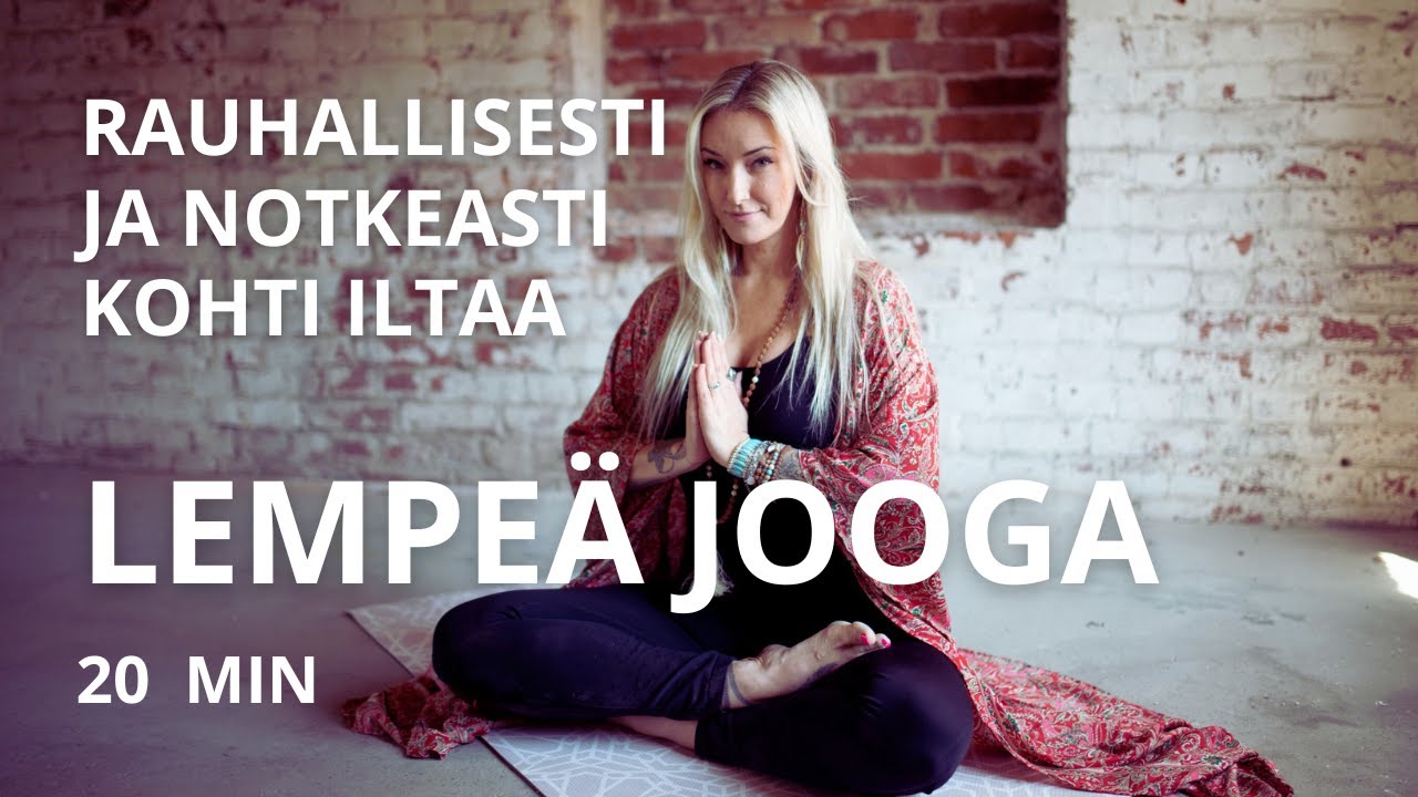 20 min - Kaikille Sopiva Rentouttava Ilta Jooga