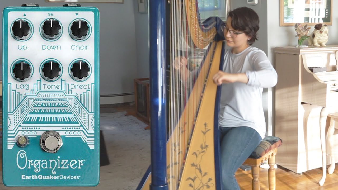 Turning the harp into an organ with Organizer by EarthQuaker Devices