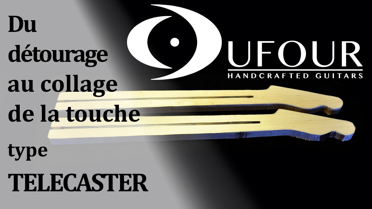 Manche type Telecaster du détourage au collage de la touche ARCHIVE