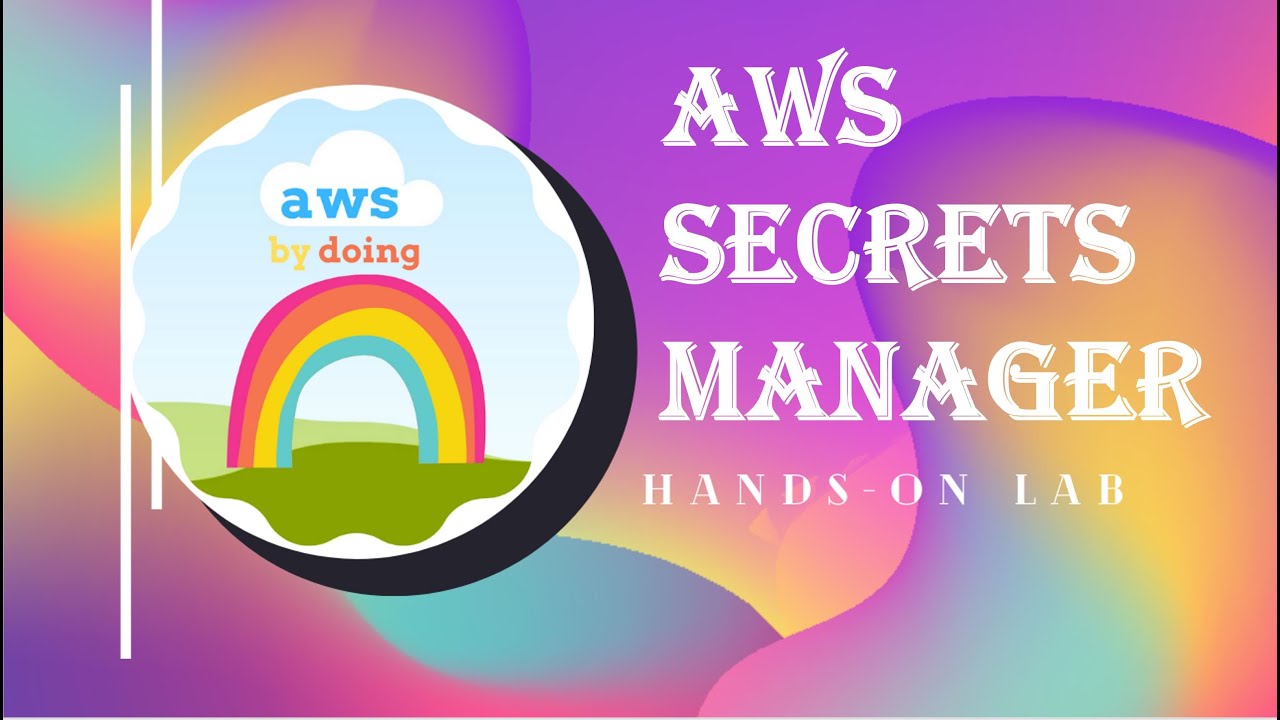 AWS Lab Secrets Manager | AWS Hands On | AWS By Doing