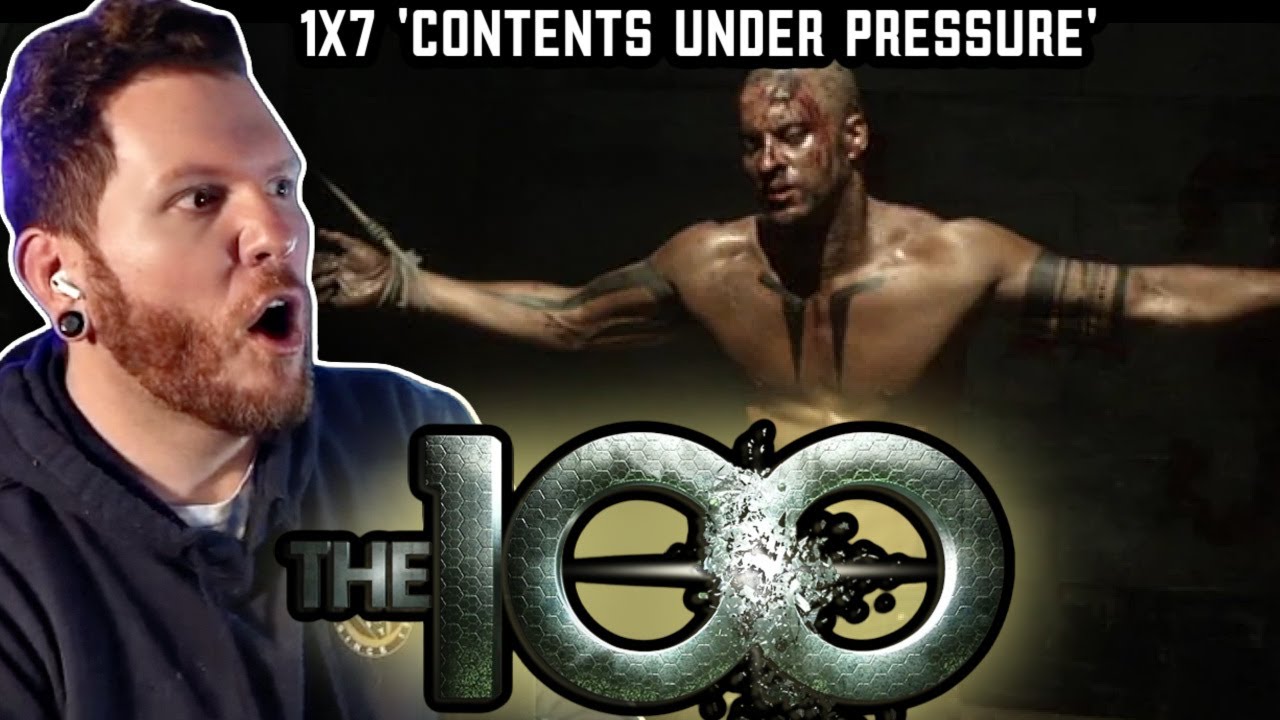 THE 100 Reaction 1x7 'Contents Under Pressure'