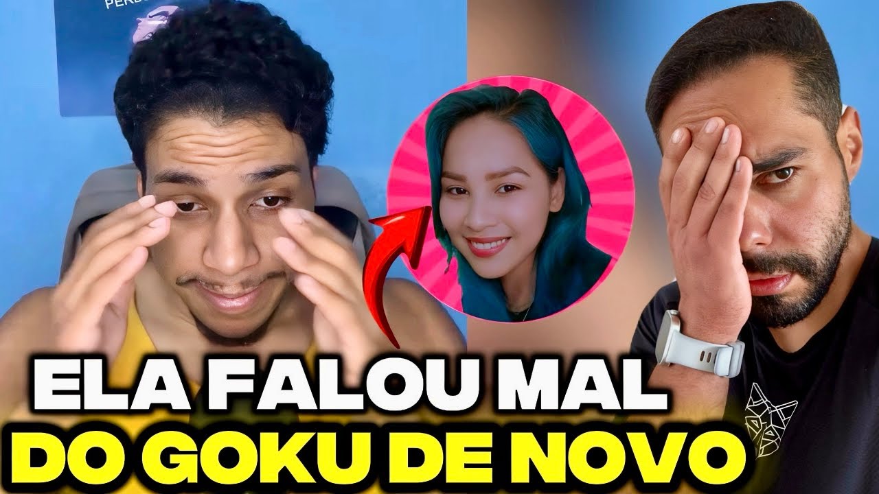 ELA FEZ DE NOVO FALOU MAL DE DRAGON BALL!!!(REFUTEI DE NOVO)!!!