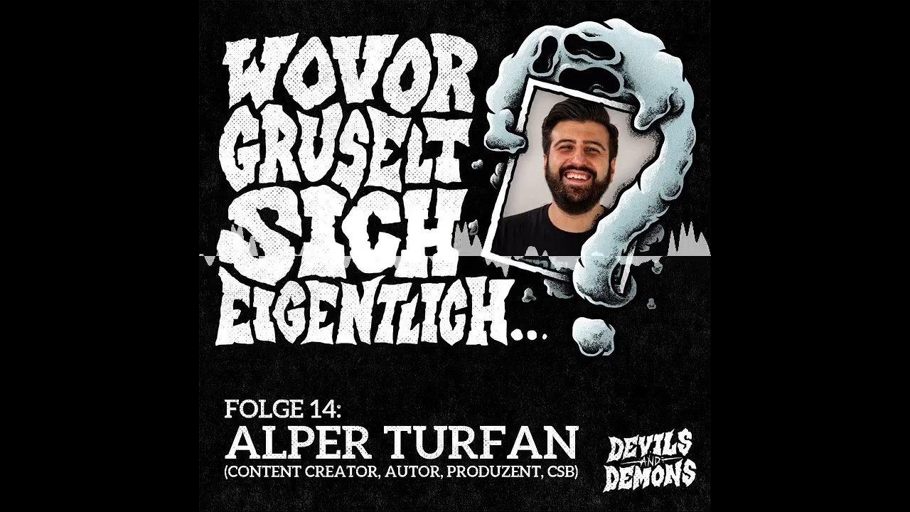 Wovor gruselt sich eigentlich...? #14 Alper Turfan (Cinema Strikes Back, Content Creator)