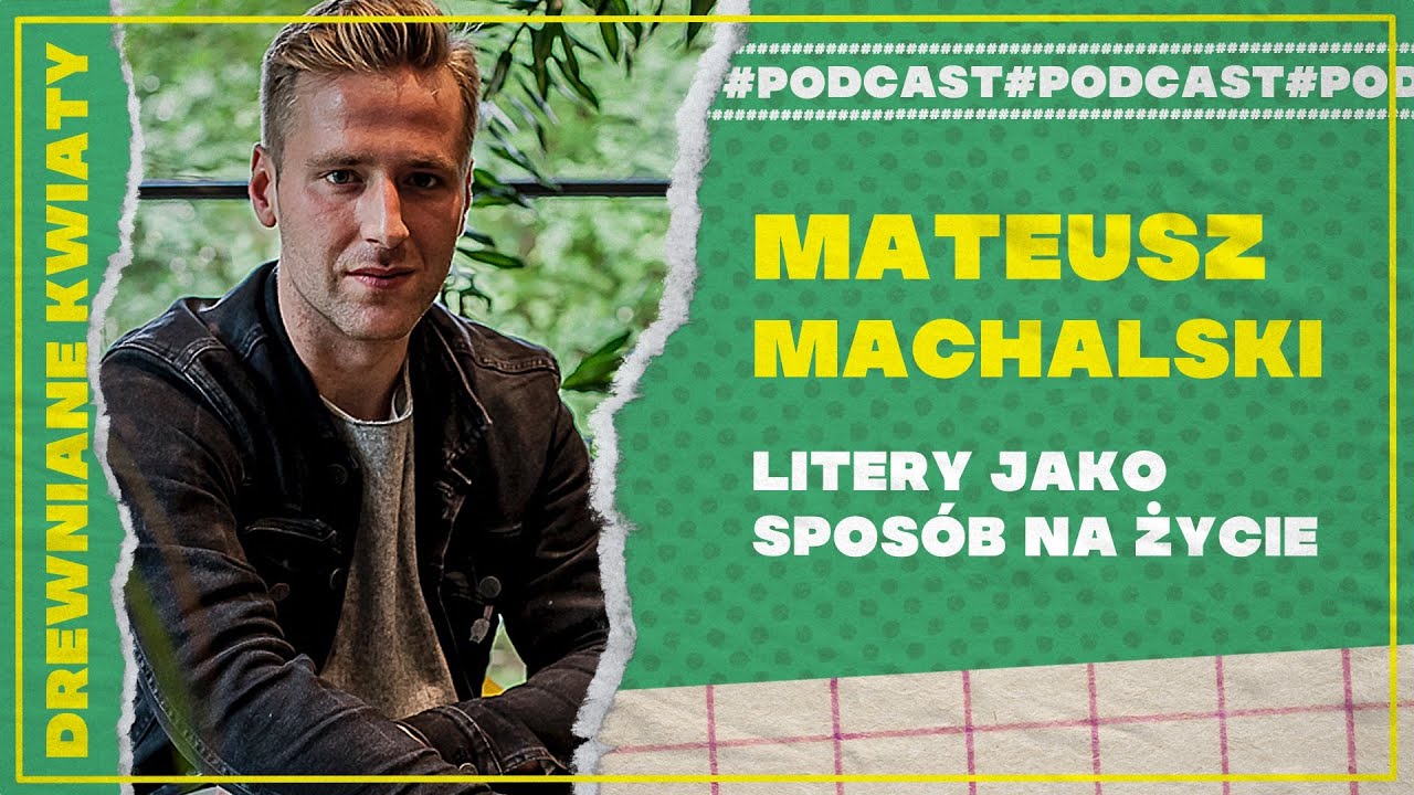 LITERY jako SPOSÓB NA ŻYCIE? Typografia, identyfikacja wizualna i plakaty - Mateusz Machalski