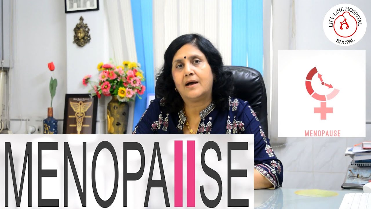 Menopause | Dr ABHA JAIN | रजोनिवृत्ति या मेनोपॉज़ | LIFE LINE HOSPITAL BHOPAL | HINDI