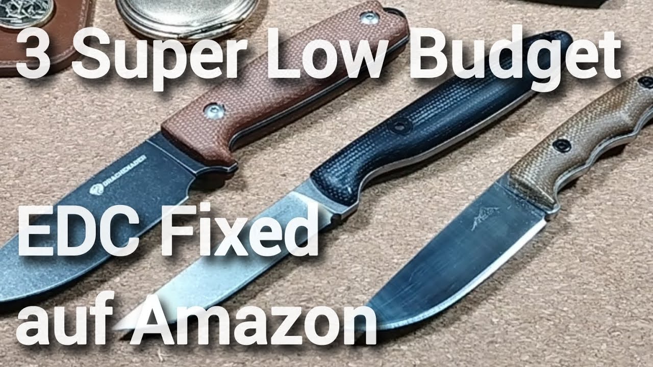 3 Super Low Budget EDC Fixed found on Amazon - tauglich & §42a konform #budget #edc #bushcraft