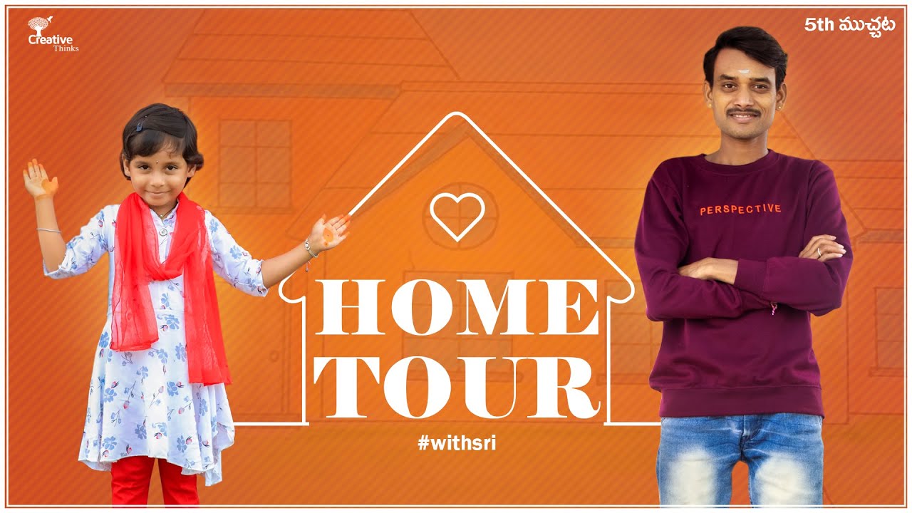 Raju & Chinni | Home tour| muchata 5 | Creative Thinks Adventure