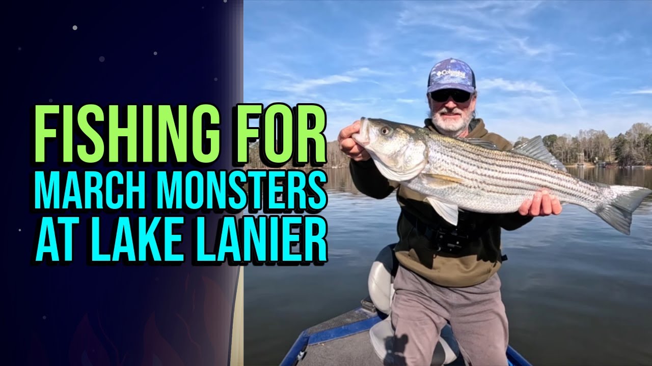 Fishing For March Monsters At Lake Lanier