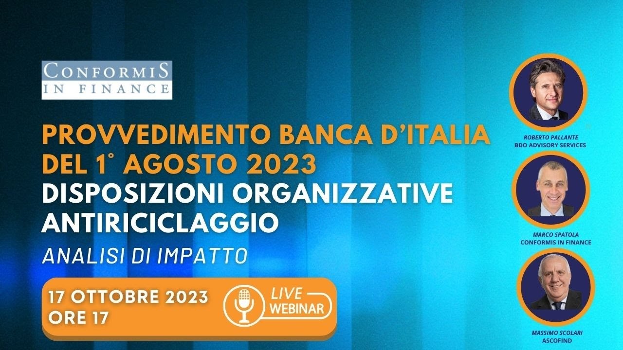 Provvedimento Banca Italia  1 agosto 2023 - Impatto delle disposizioni organizzative antiriciclaggio