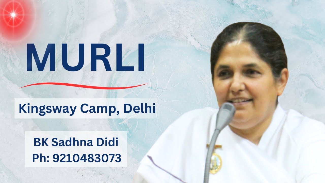 Live Murli  | 13 Mar 2026 | BK Sadhna Didi | Kingsway Camp, Delhi