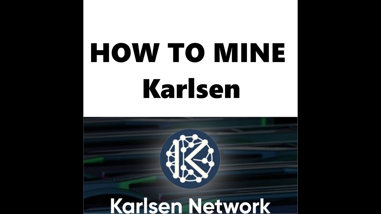 How To Mine Karlsen